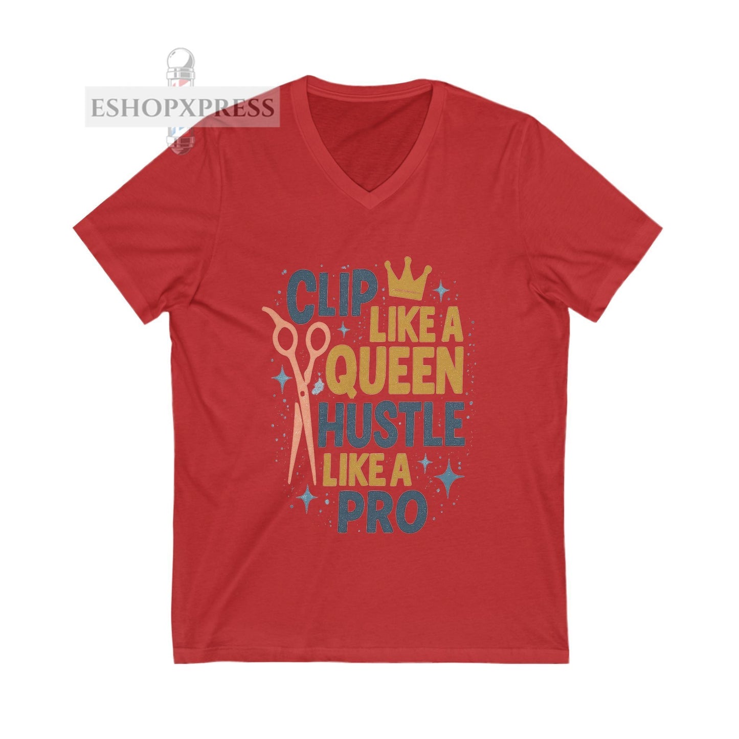 Clip Like a Queen Hustle Like A Pro -V-Neck Tee