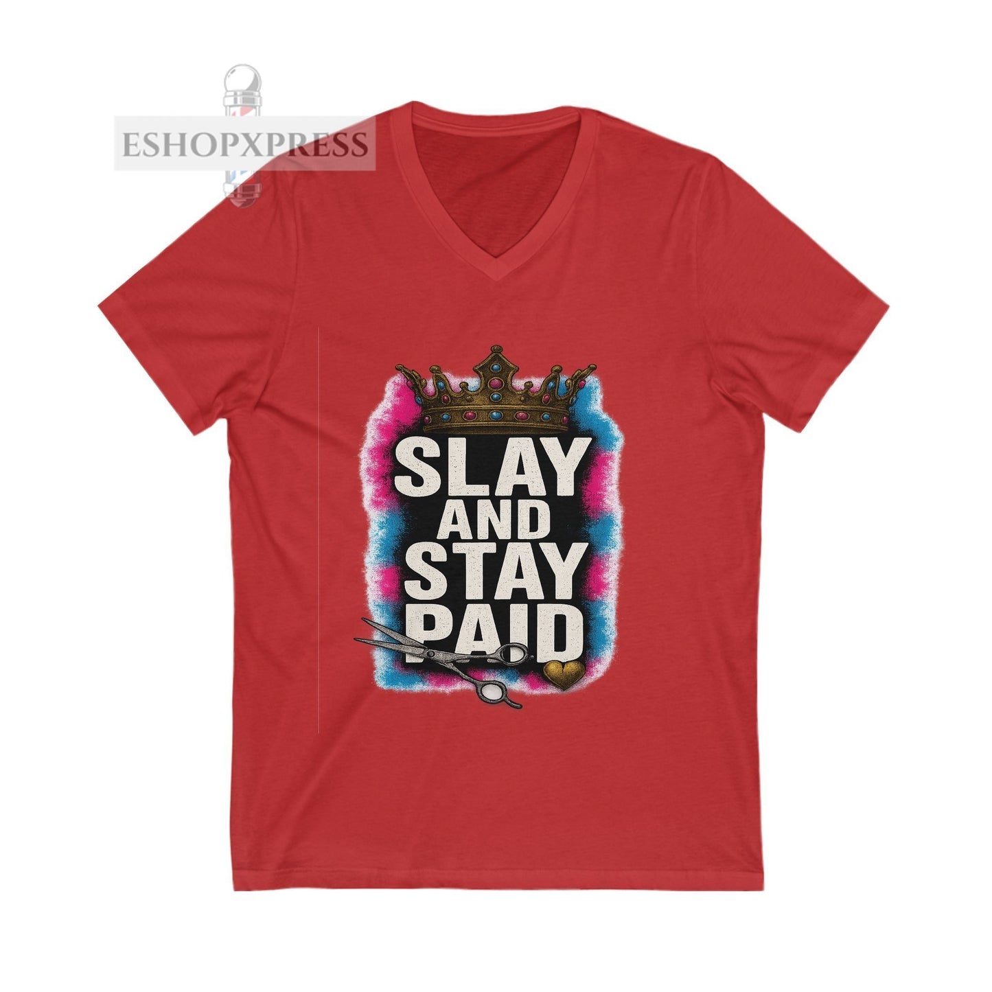 Slay And Stay Paid Women's V-Neck Tee