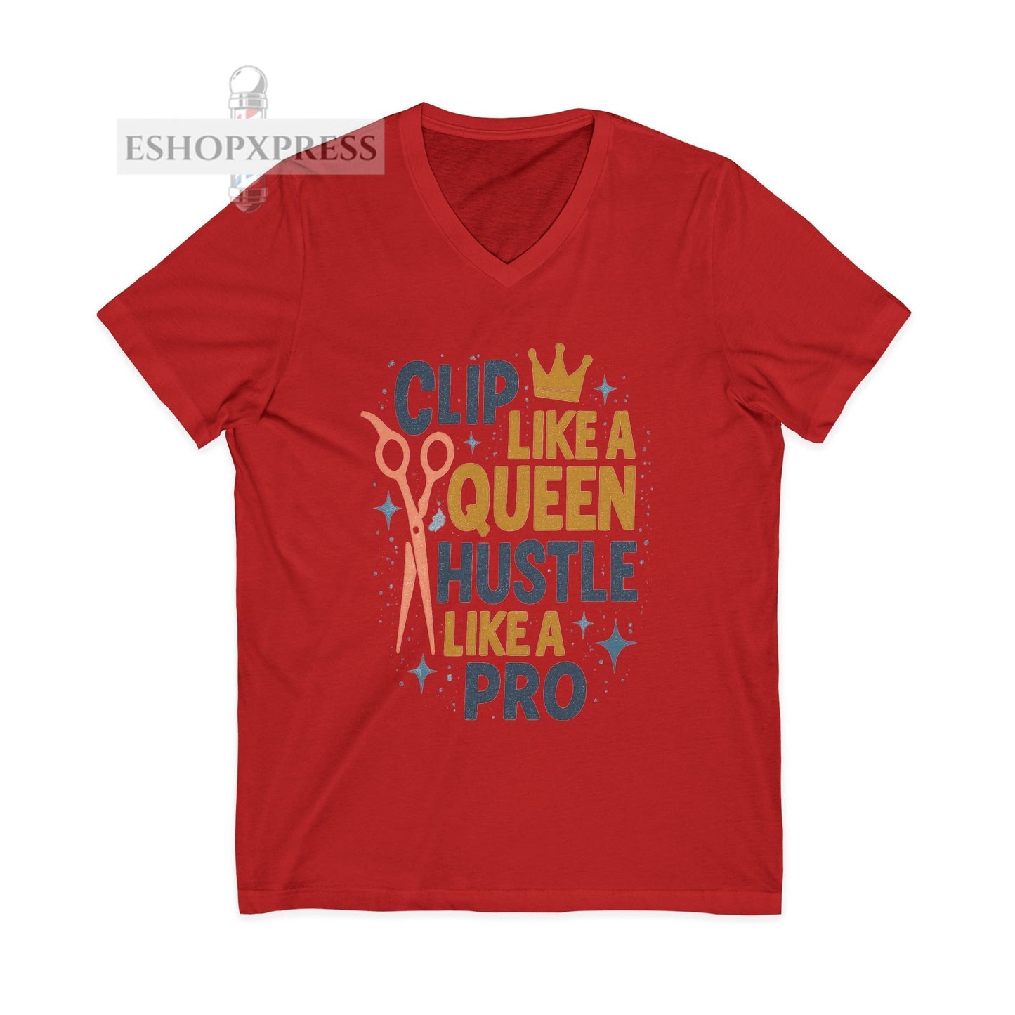 Clip Like a Queen Hustle Like A Pro -V-Neck Tee