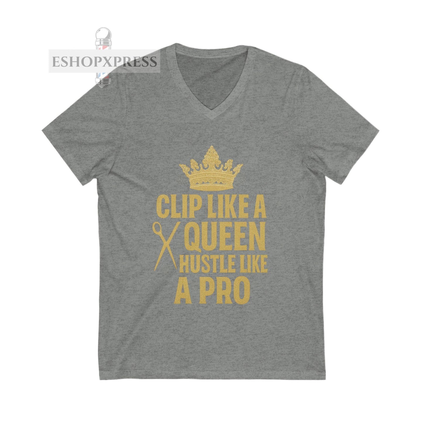 Clip Like a Queen Hustle Like a Pro - V-Neck Tee