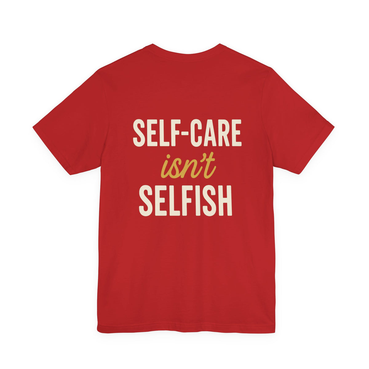 Self-Care Message in Bold Typography – Front & Back Print