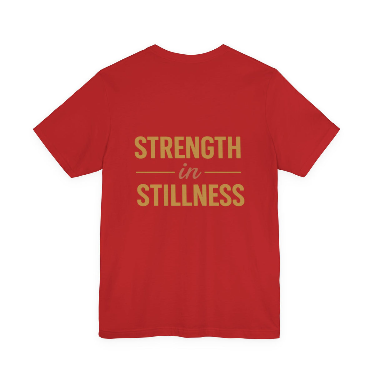 Strength in Stillness Typography Design – Front & Back Print