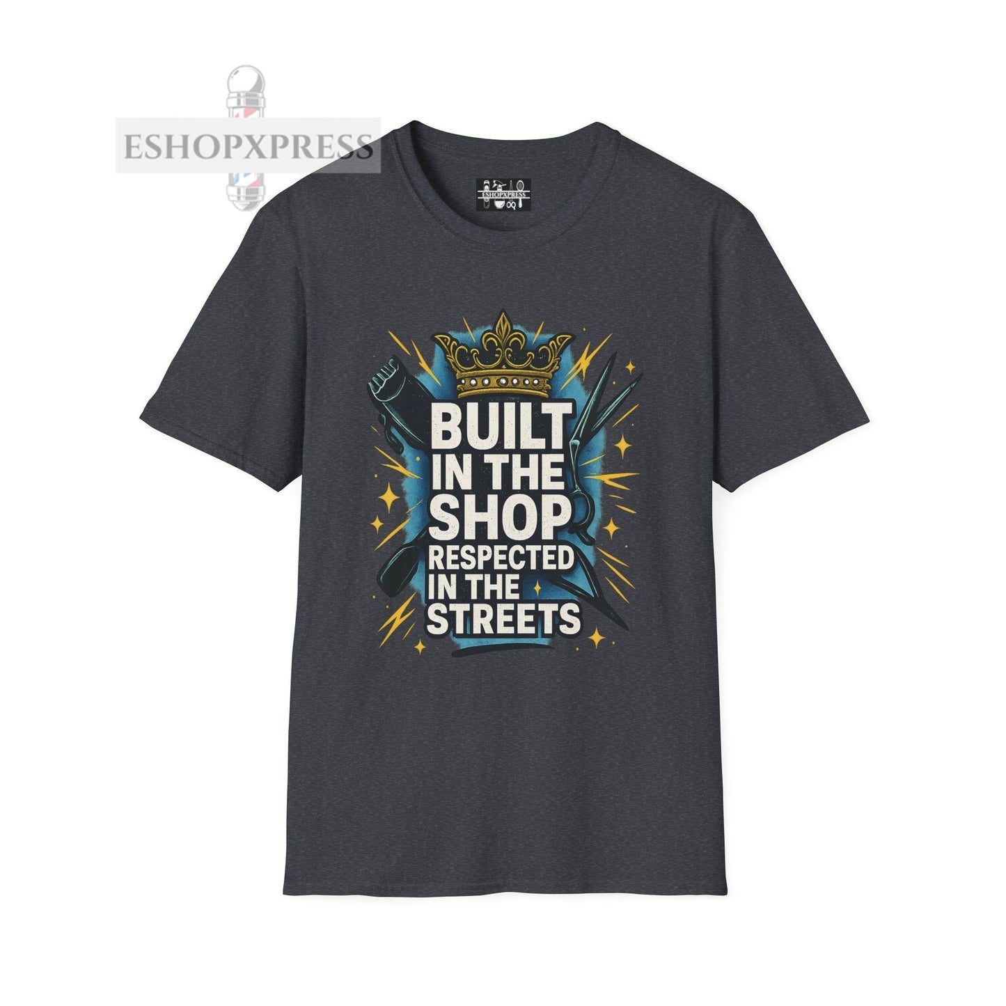 Built in the Shop, Respected in the Streets T-Shirt