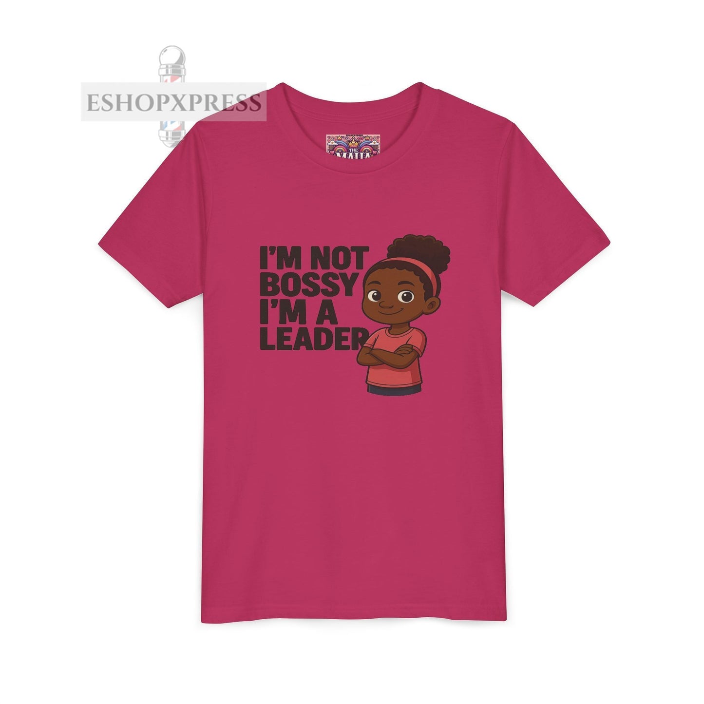 I'm not Bossy, I'm A Leader -Youth Short Sleeve Tee