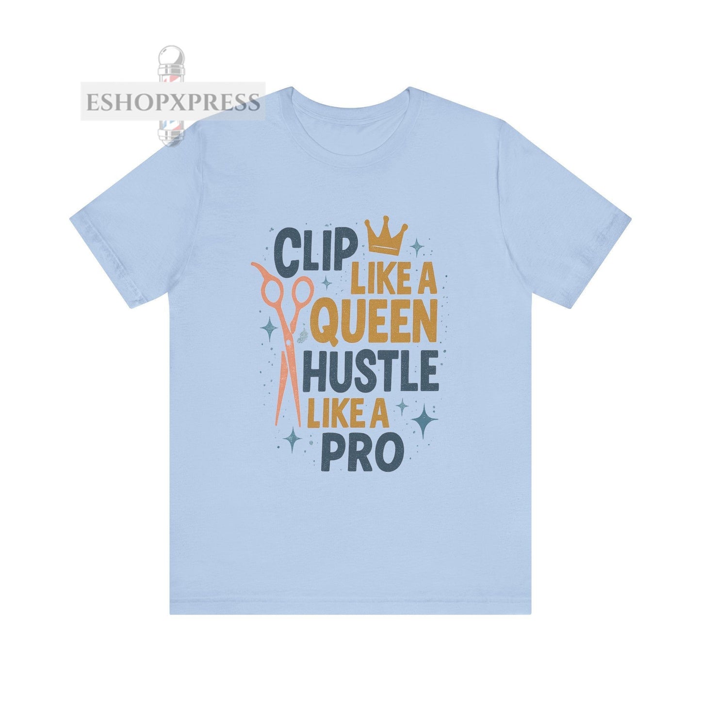 Clip Like a Queen, Hustle Like a Pro| Unisex Tee for Stylists & Barbers