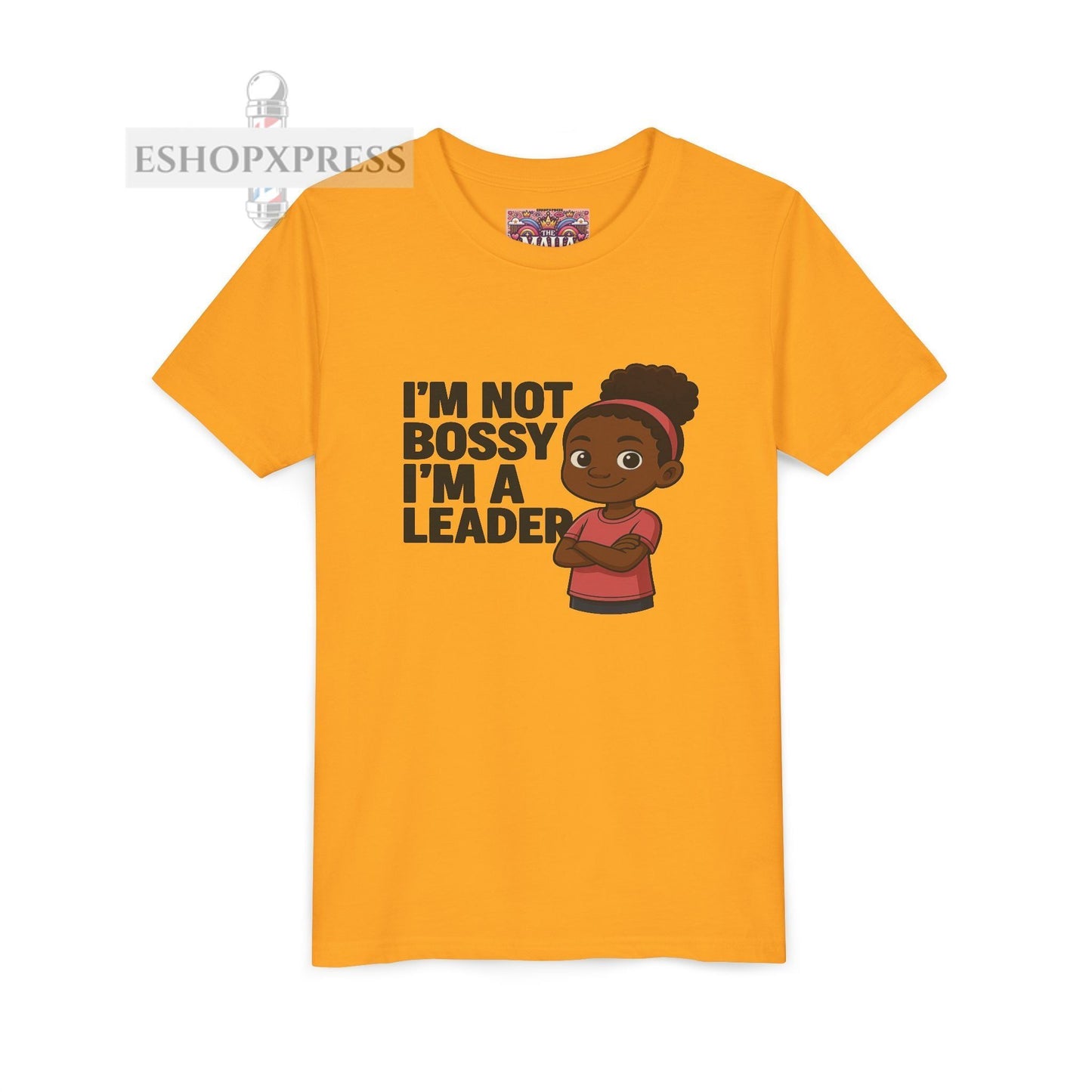 I'm not Bossy, I'm A Leader -Youth Short Sleeve Tee