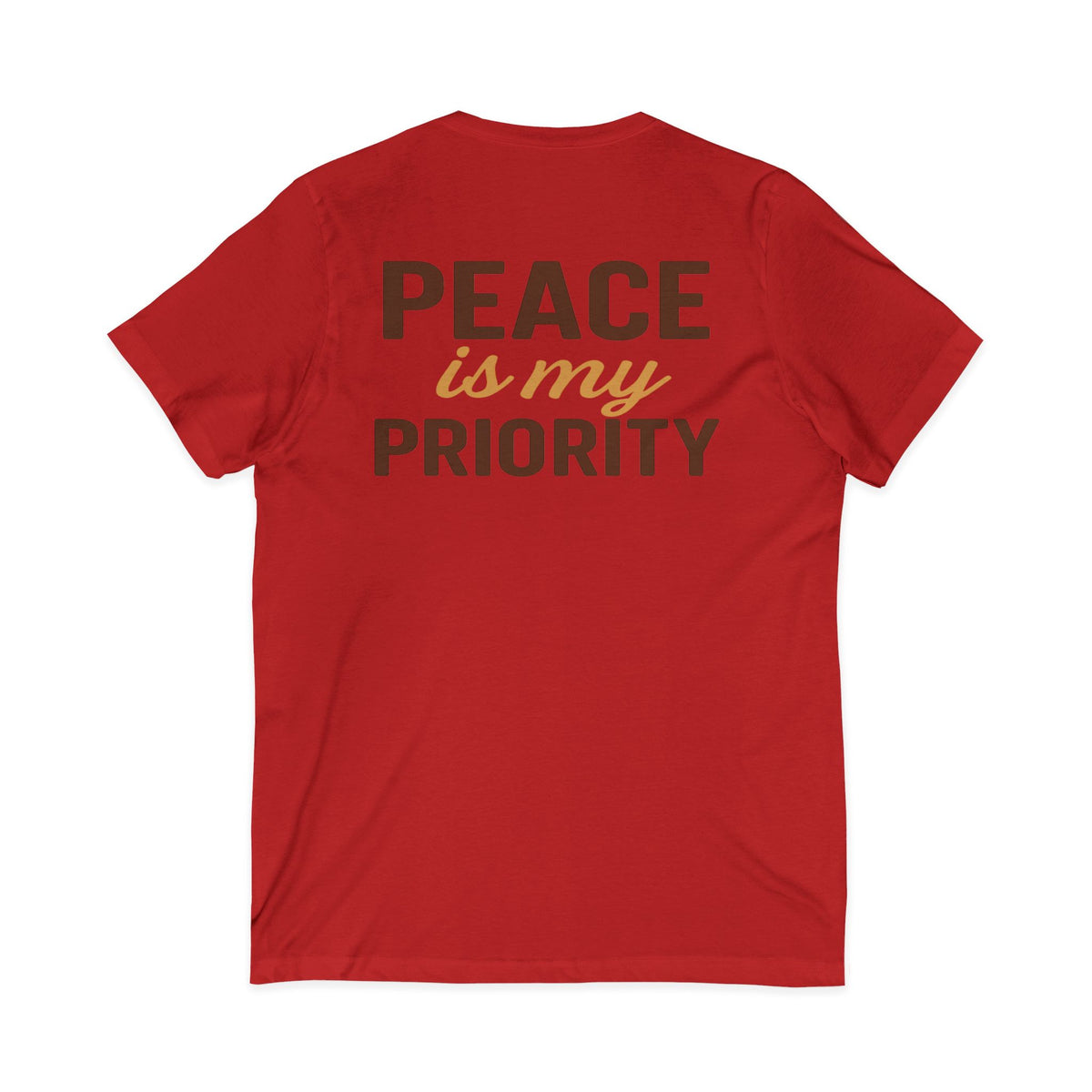 Peace and Priority in Warm Tones Vneck Tee – Front & Back Print