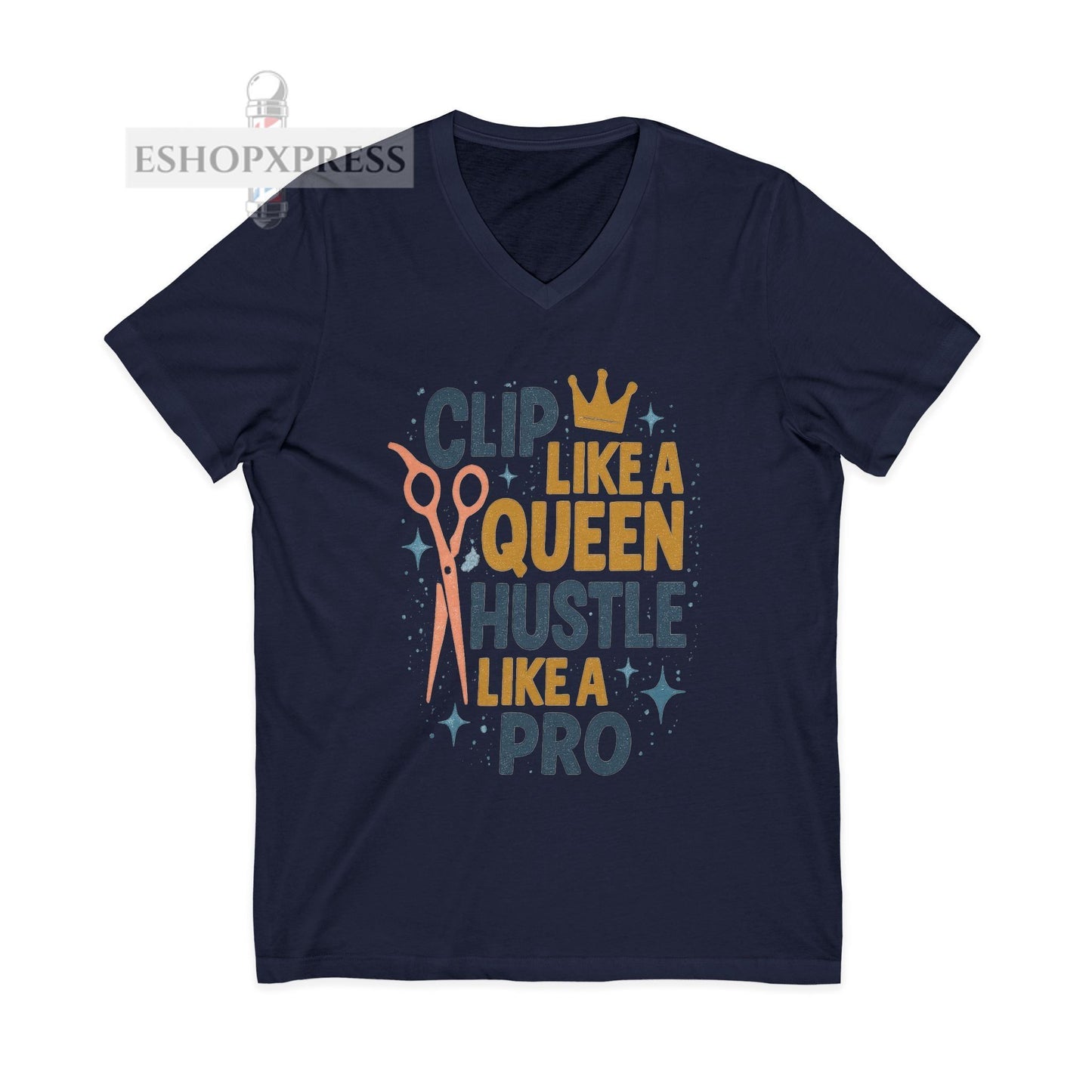Clip Like a Queen Hustle Like A Pro -V-Neck Tee