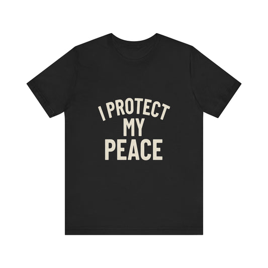 I Protect My Peace | Unisex Tee | For Hairstylists and Barbers