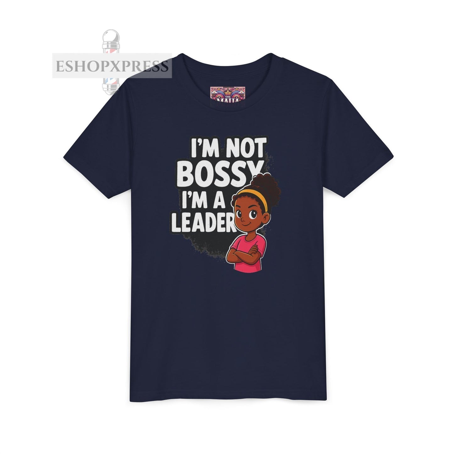 I'm not Bossy, I'm A Leader -Youth Short Sleeve Tee