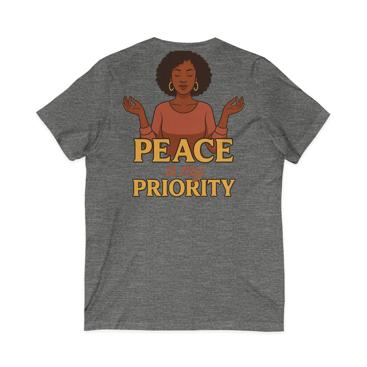 Peace is My Priority – Front & Back Print | V-neck Tee