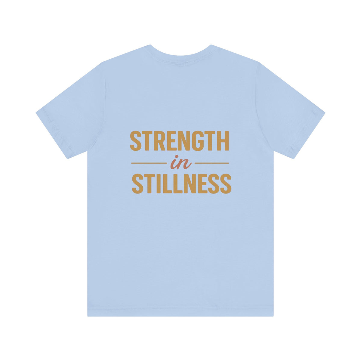 Strength in Stillness Typography Design – Front & Back Print