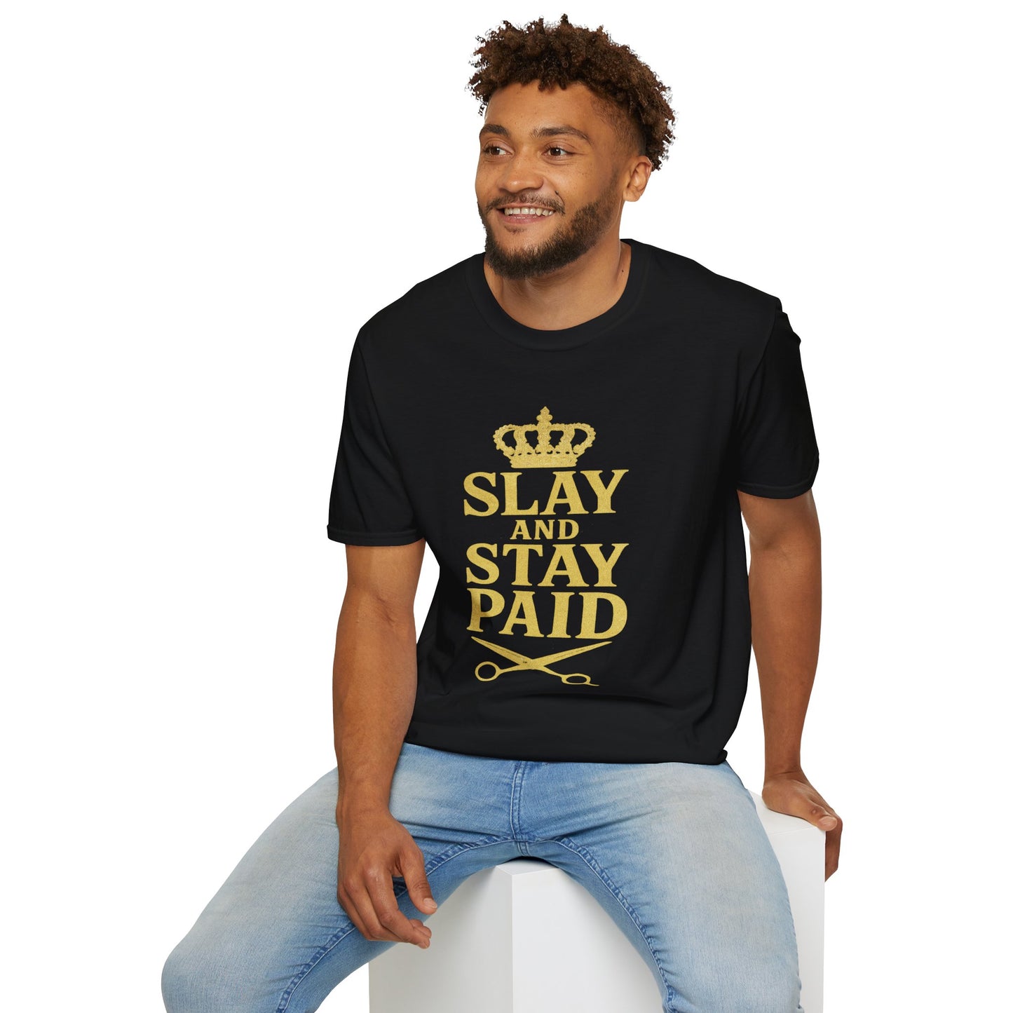 Slay and Stay Paid Unisex T-Shirt