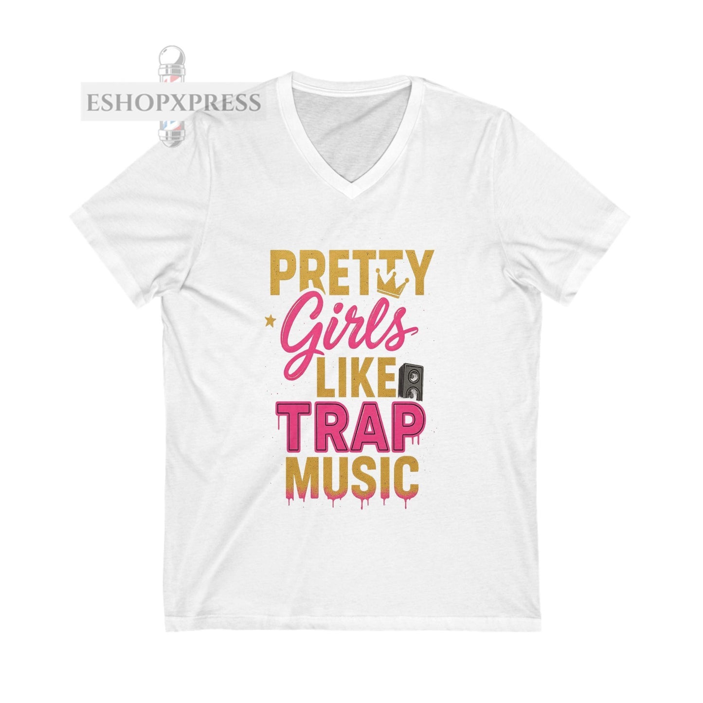 Pretty Girls Like Trap Music Women's V-Neck Tee