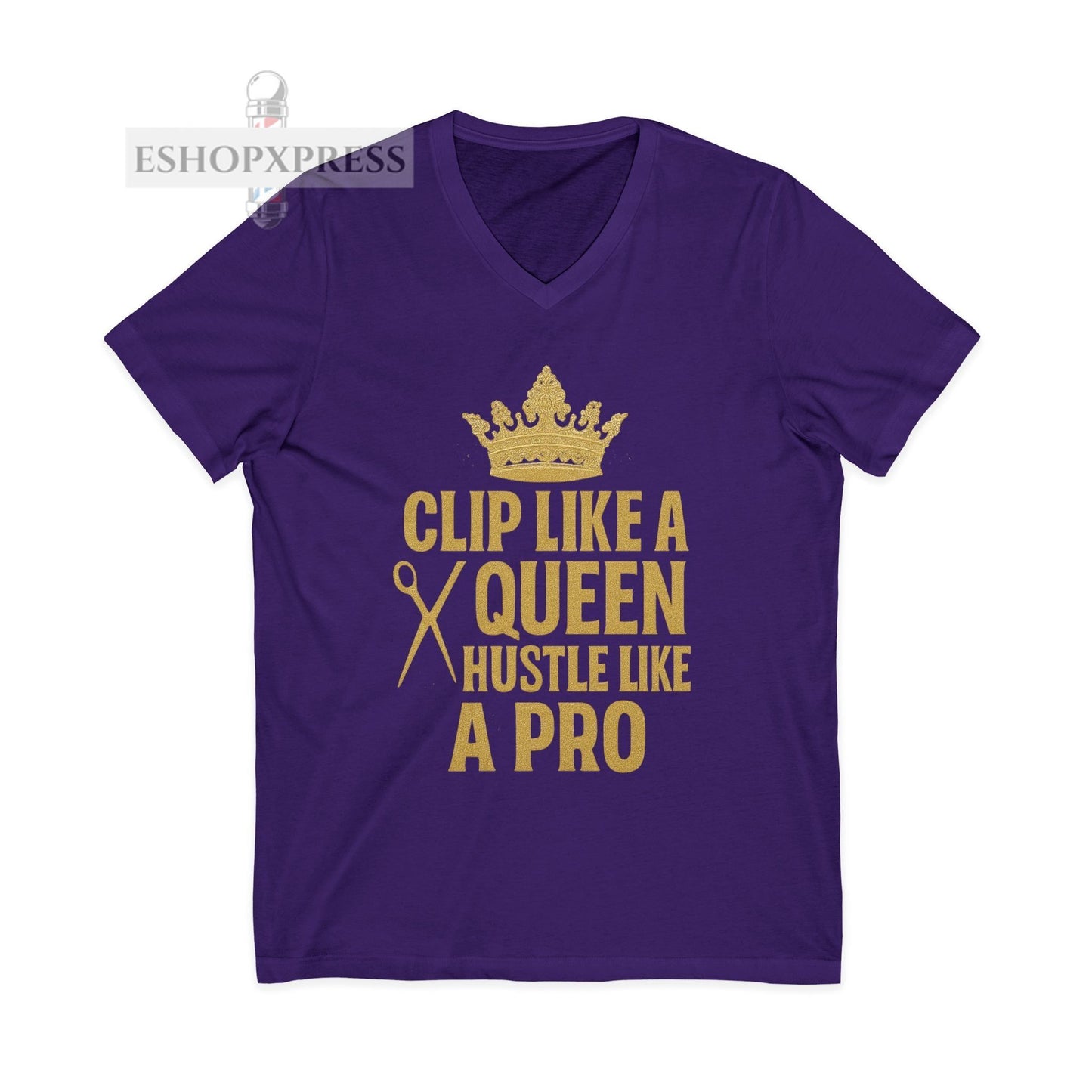 Clip Like A Queen Hustle Like a Pro  Women's V-Neck Tee