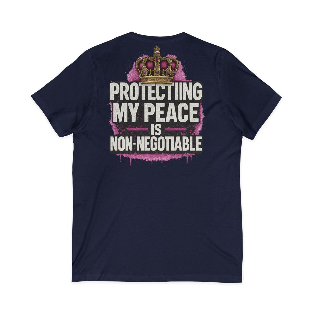 Protecting My Peace is Non-Negotiable – Front & Back Print | V-Neck Tee