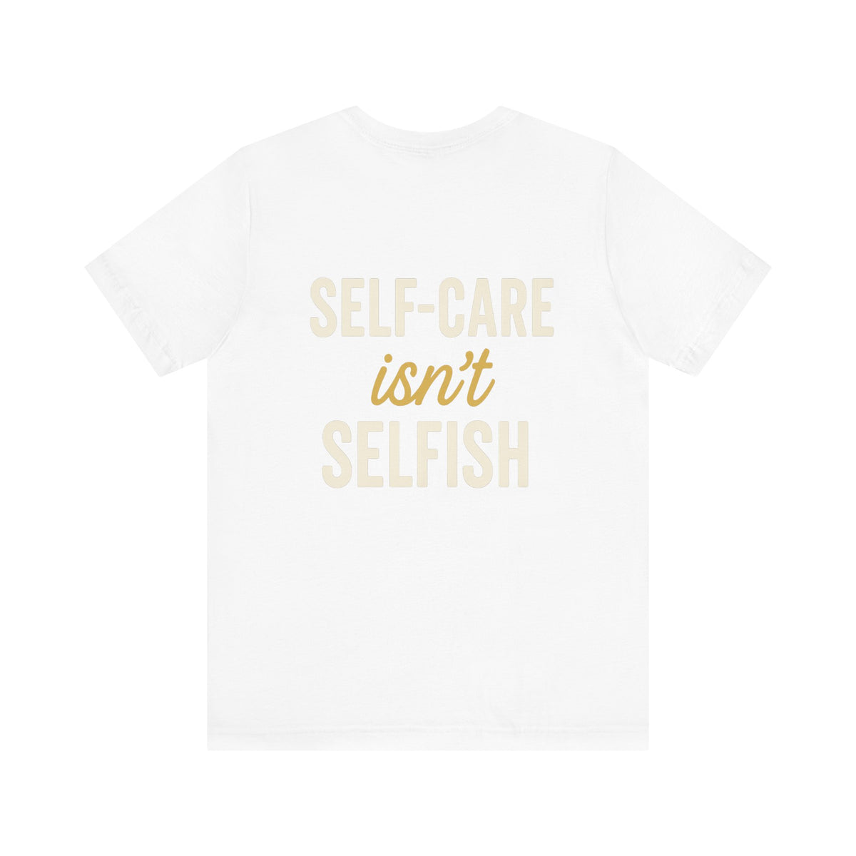 Self-Care Message in Bold Typography – Front & Back Print