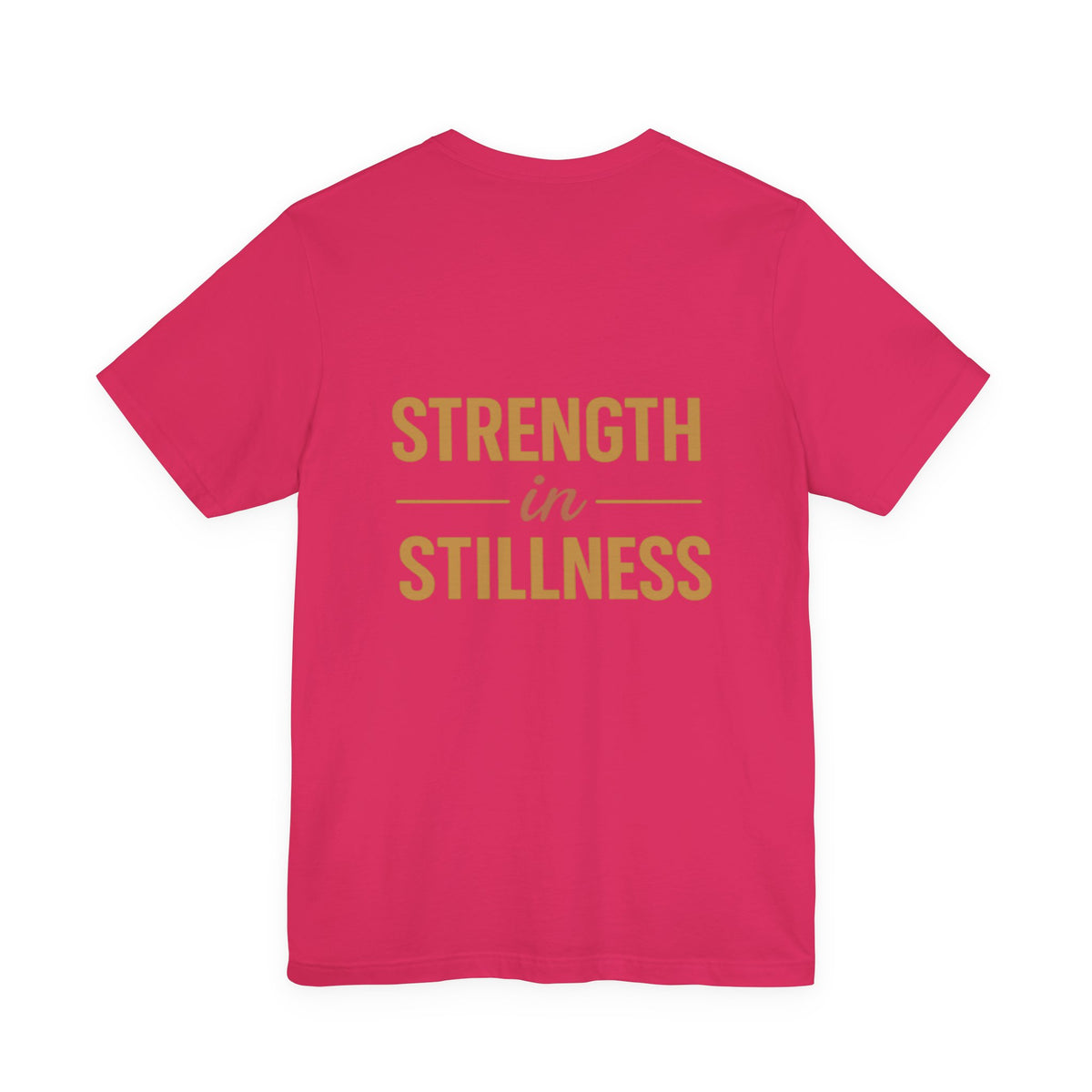 Strength in Stillness Typography Design – Front & Back Print