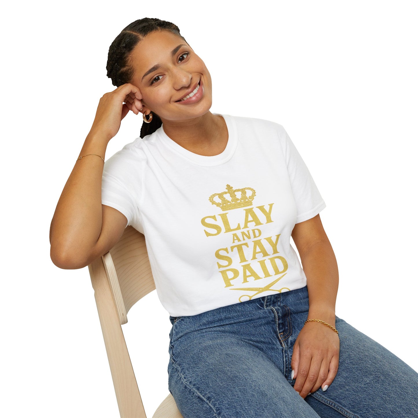 Slay and Stay Paid Unisex T-Shirt