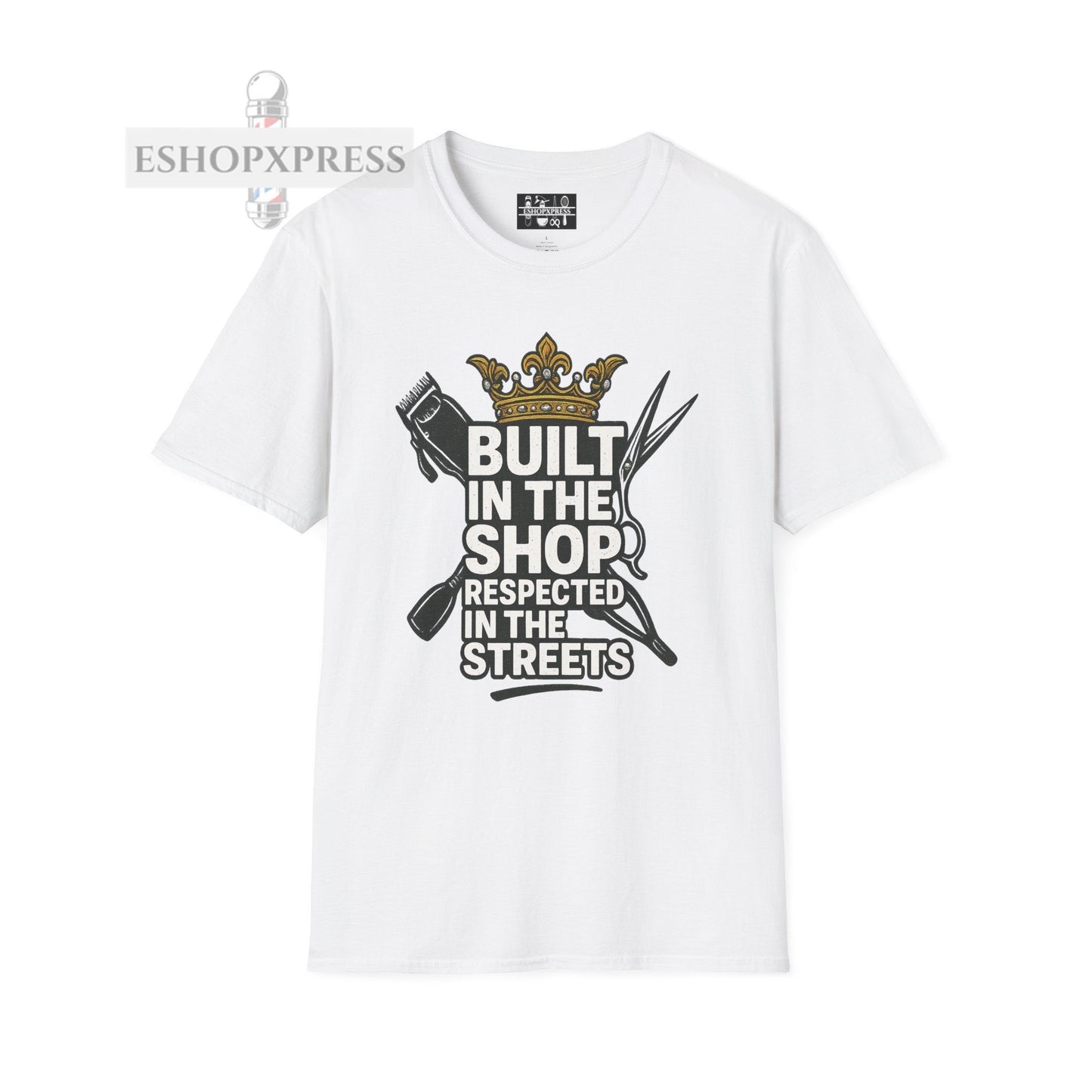 Built in the Shop, Respected in the Streets T-Shirt