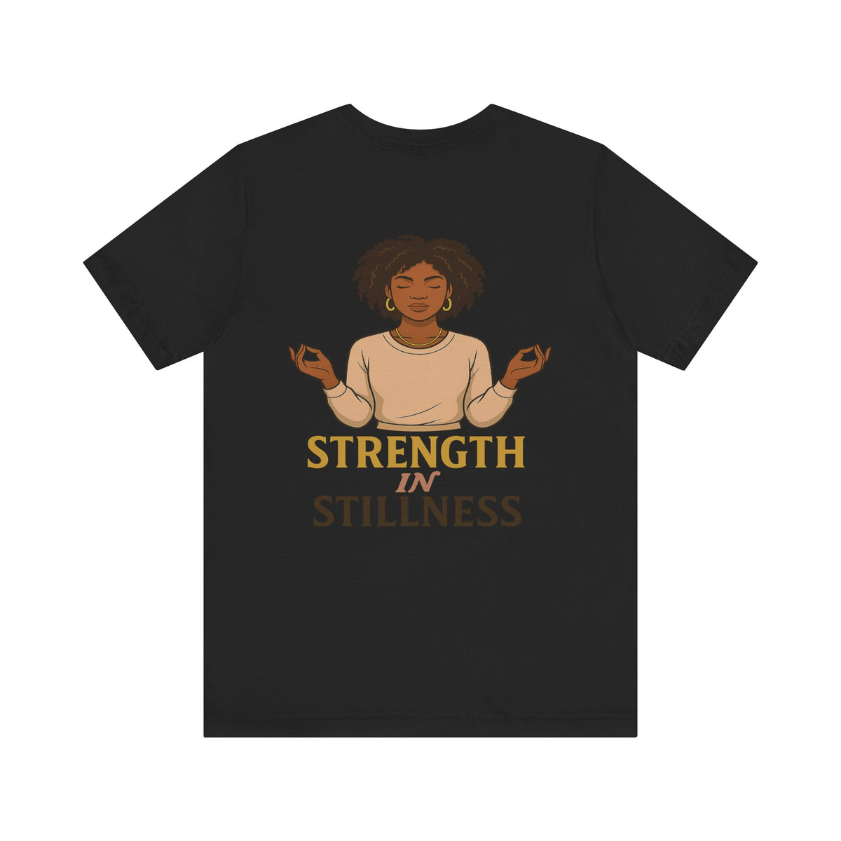 Strength in Stillness – Front & Back Print | Crew Neck Tee