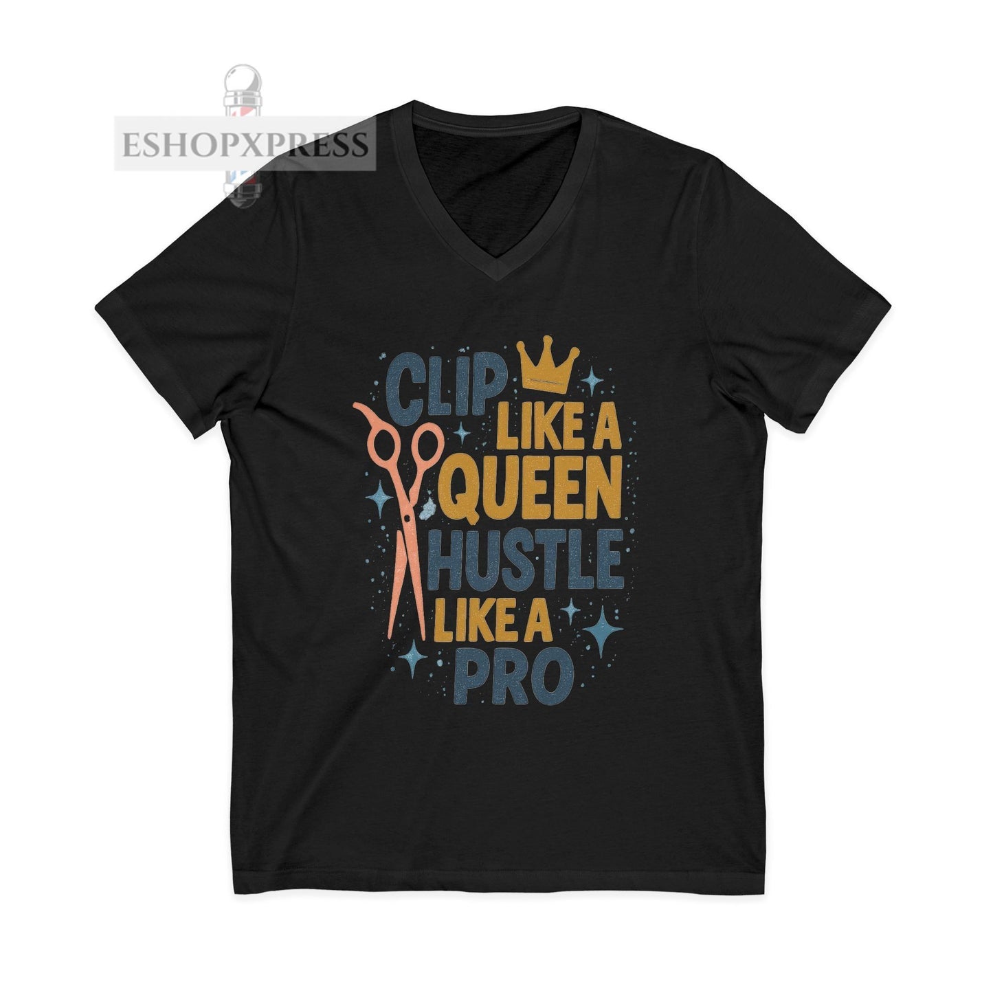 Clip Like a Queen Hustle Like A Pro -V-Neck Tee