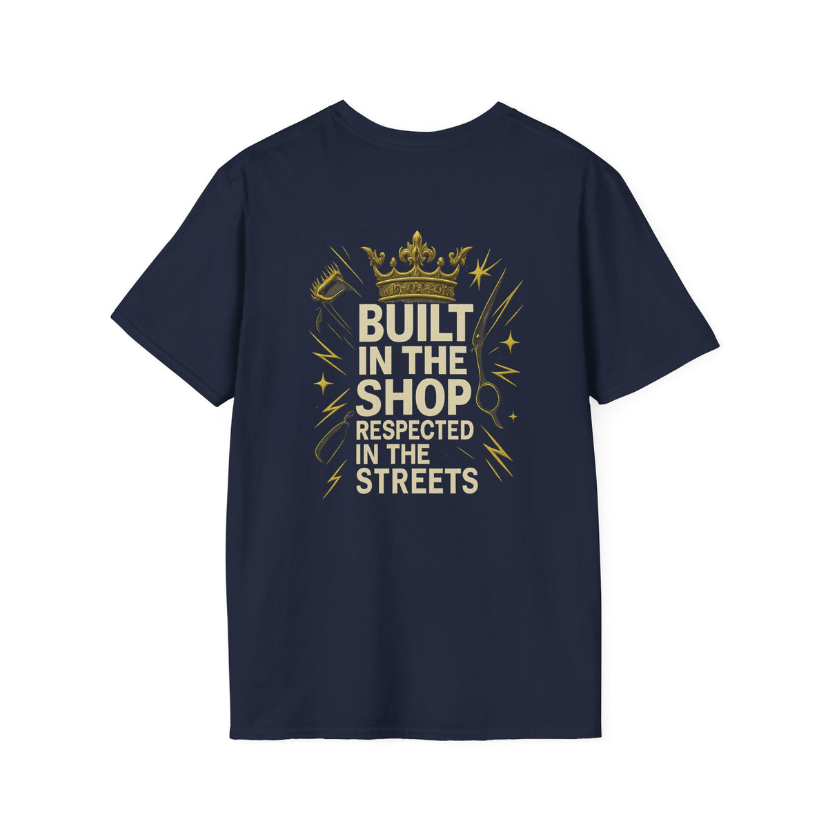 Built in the Shop, Respected in the Streets T-Shirt – Front & Back Print