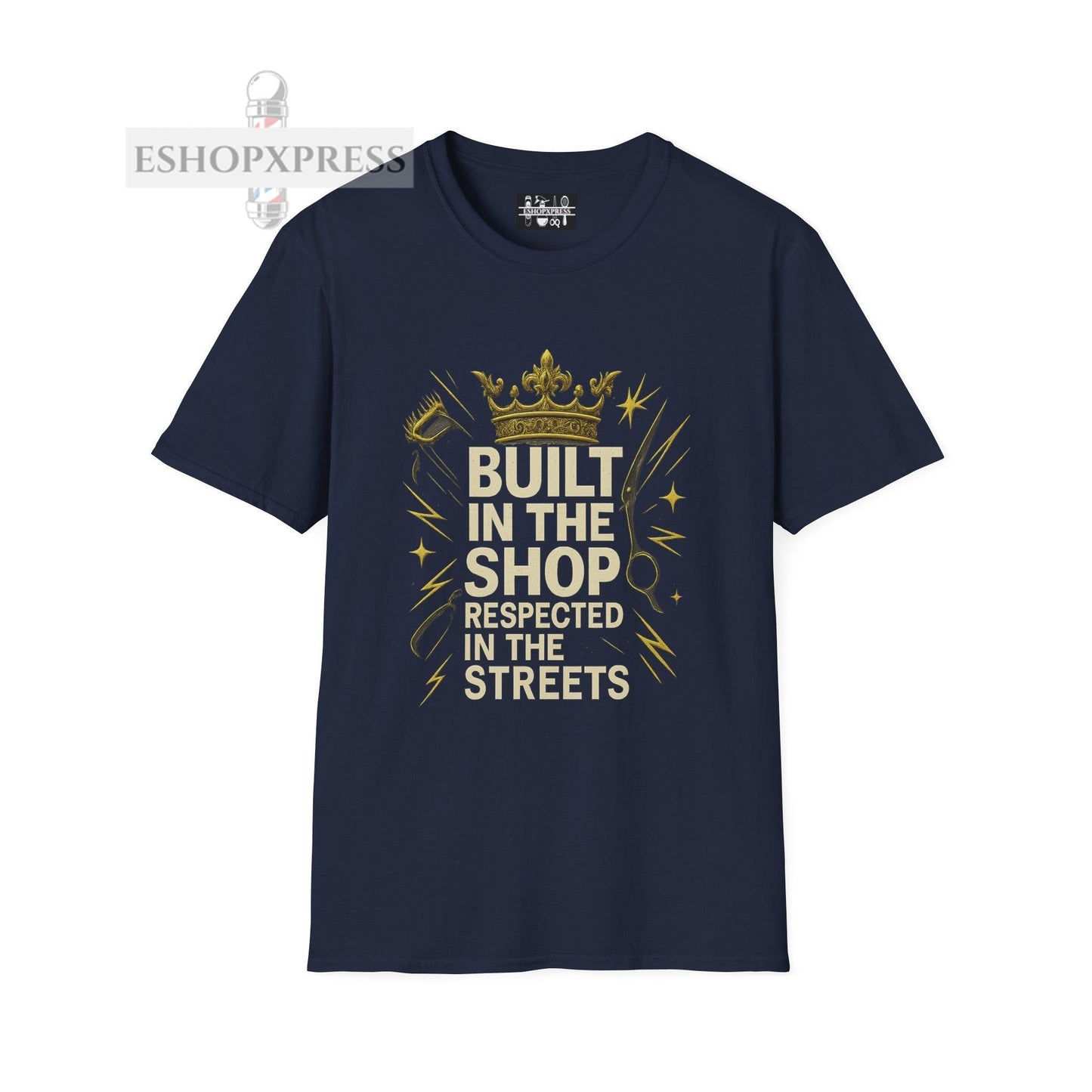 Built in the Shop, Respected in the Streets T-Shirt