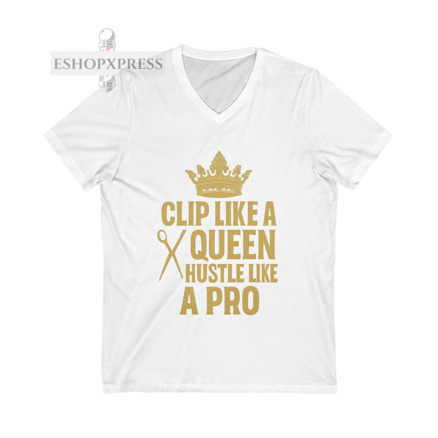 Clip Like A Queen Hustle Like a Pro  Women's V-Neck Tee