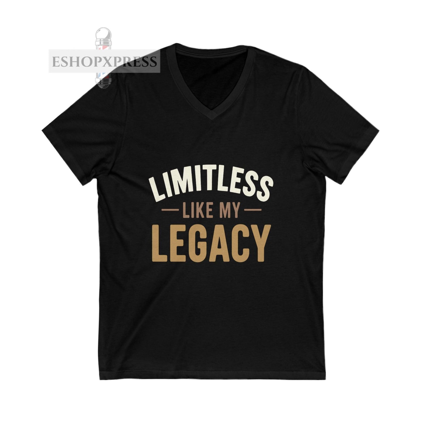 Limit Less like my  Legacy -V-Neck Tee
