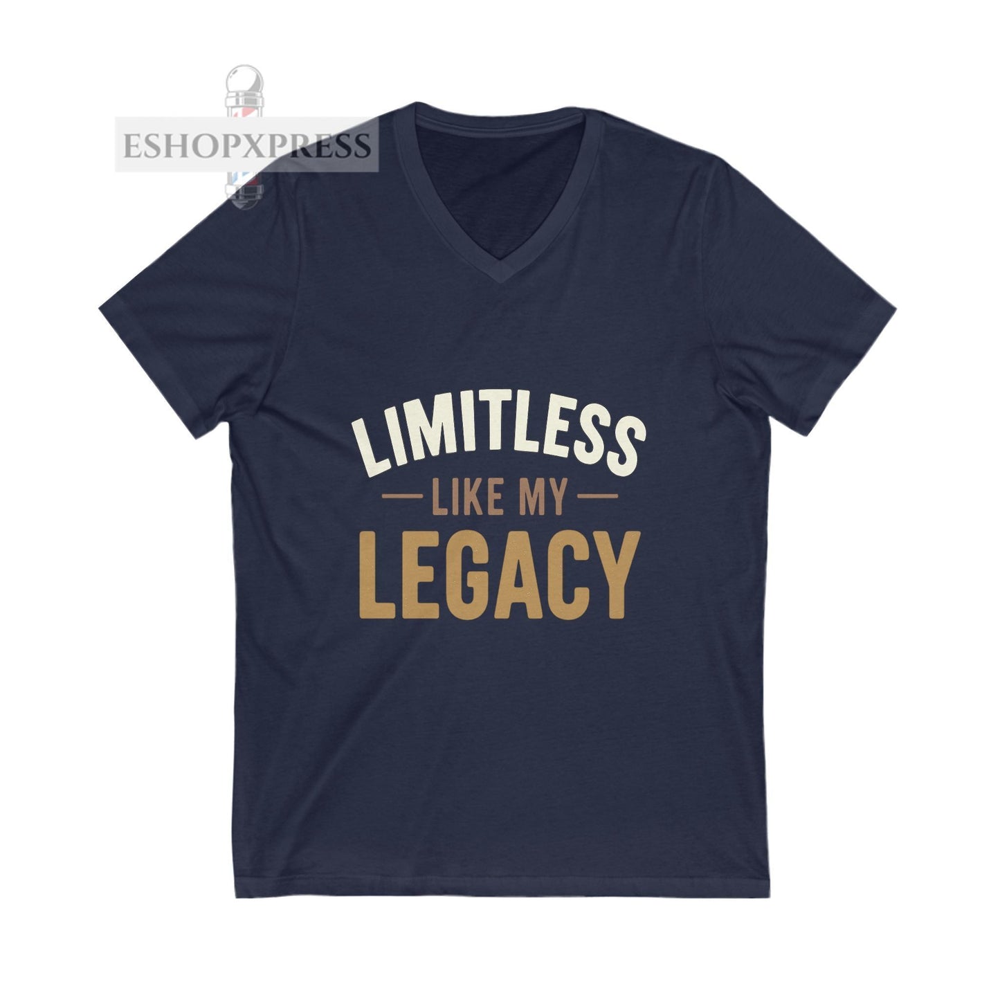 Limit Less like my  Legacy -V-Neck Tee
