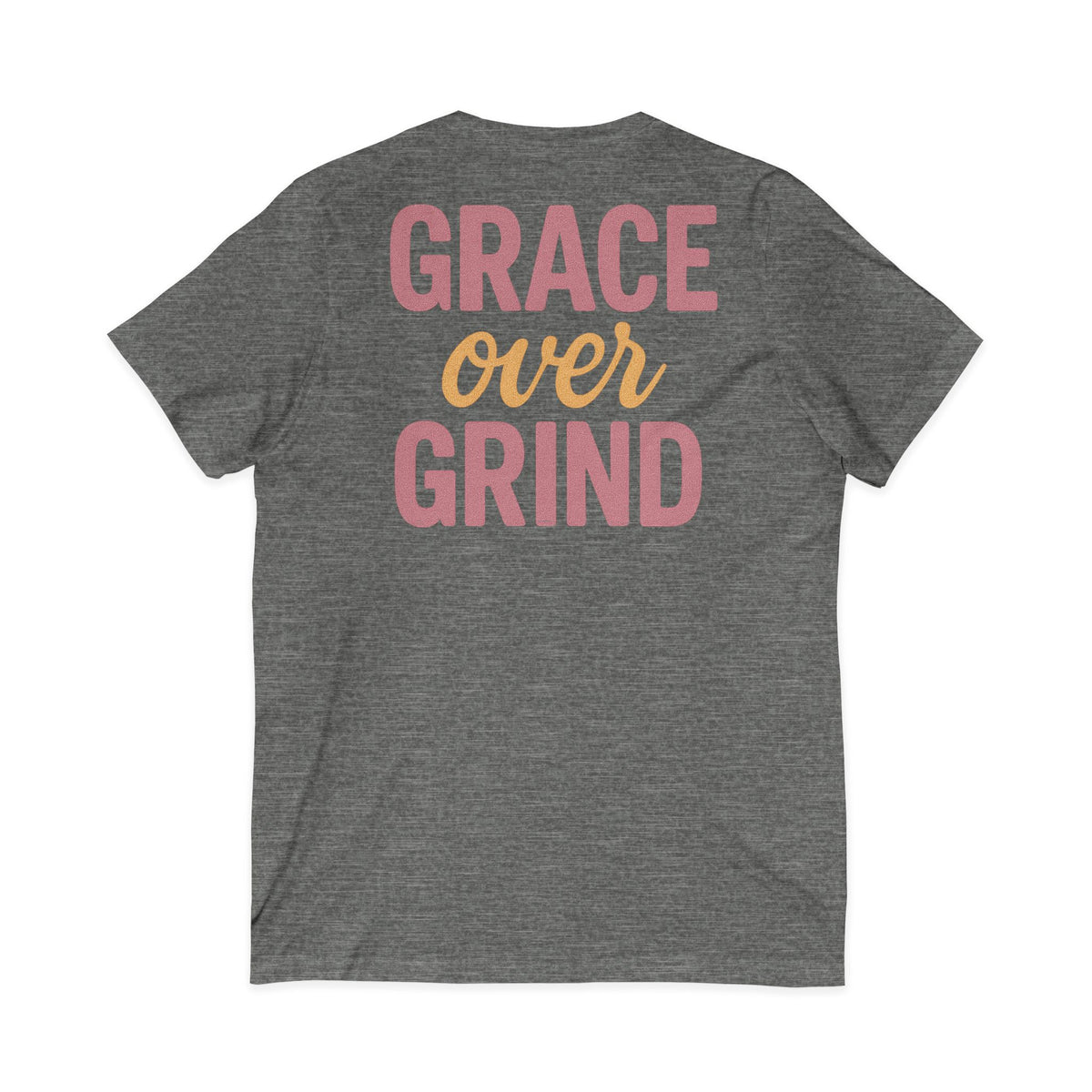 Grace over Grind – Front & Back Print | V-Neck Tee
