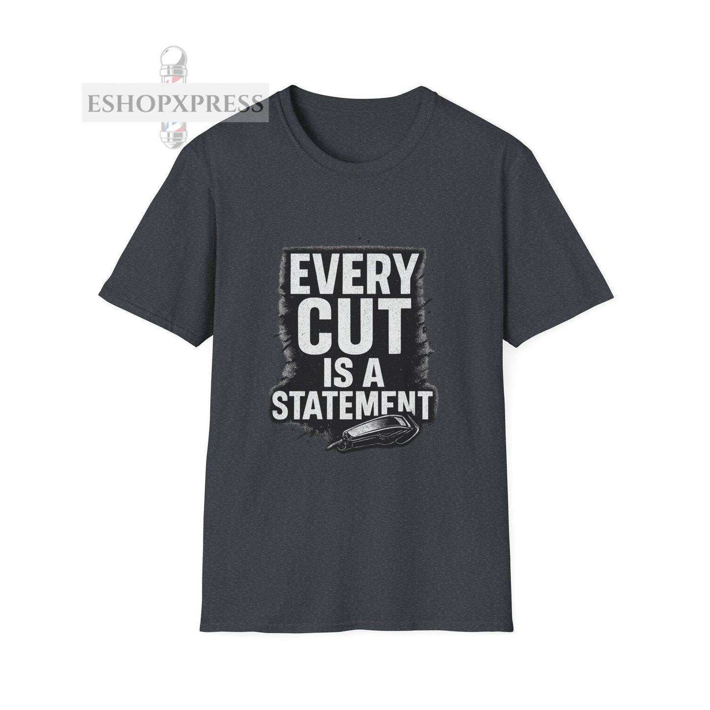 Every Cut Is A Statement