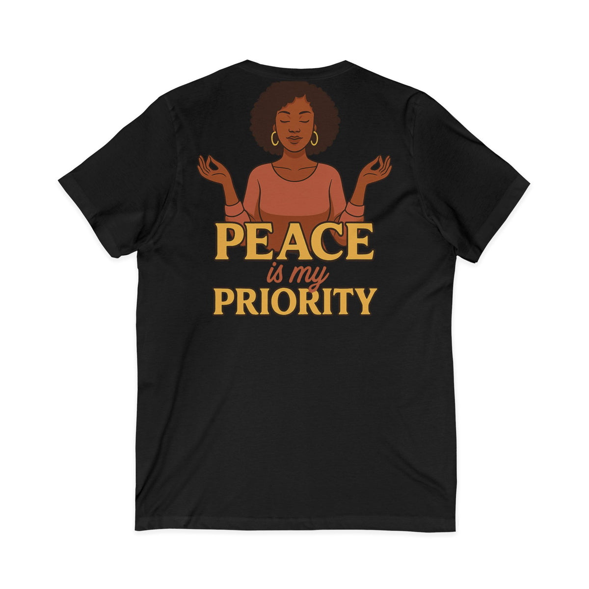 Peace is My Priority – Front & Back Print | V-neck Tee