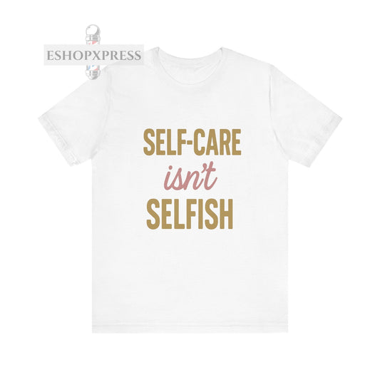Motivational Self-Care Quote Design Tee