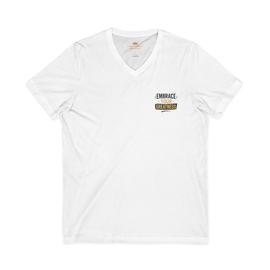 Embrace your Greatness -V-Neck Tee – Front & Back Print