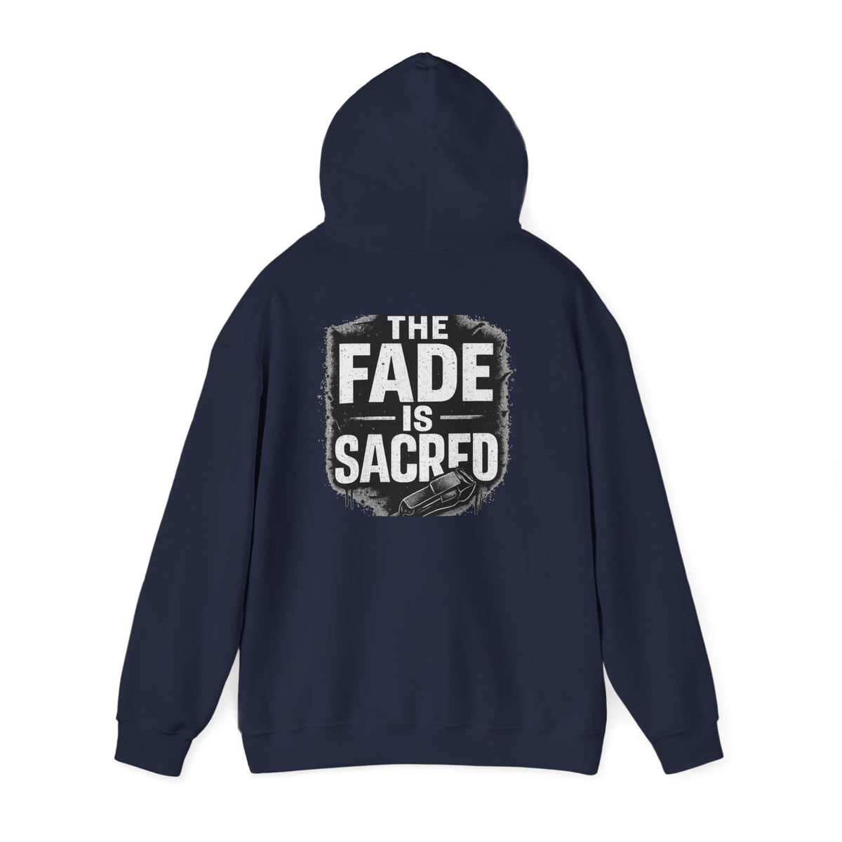 The Fade is Sacred Hoodie – Front & Back Print