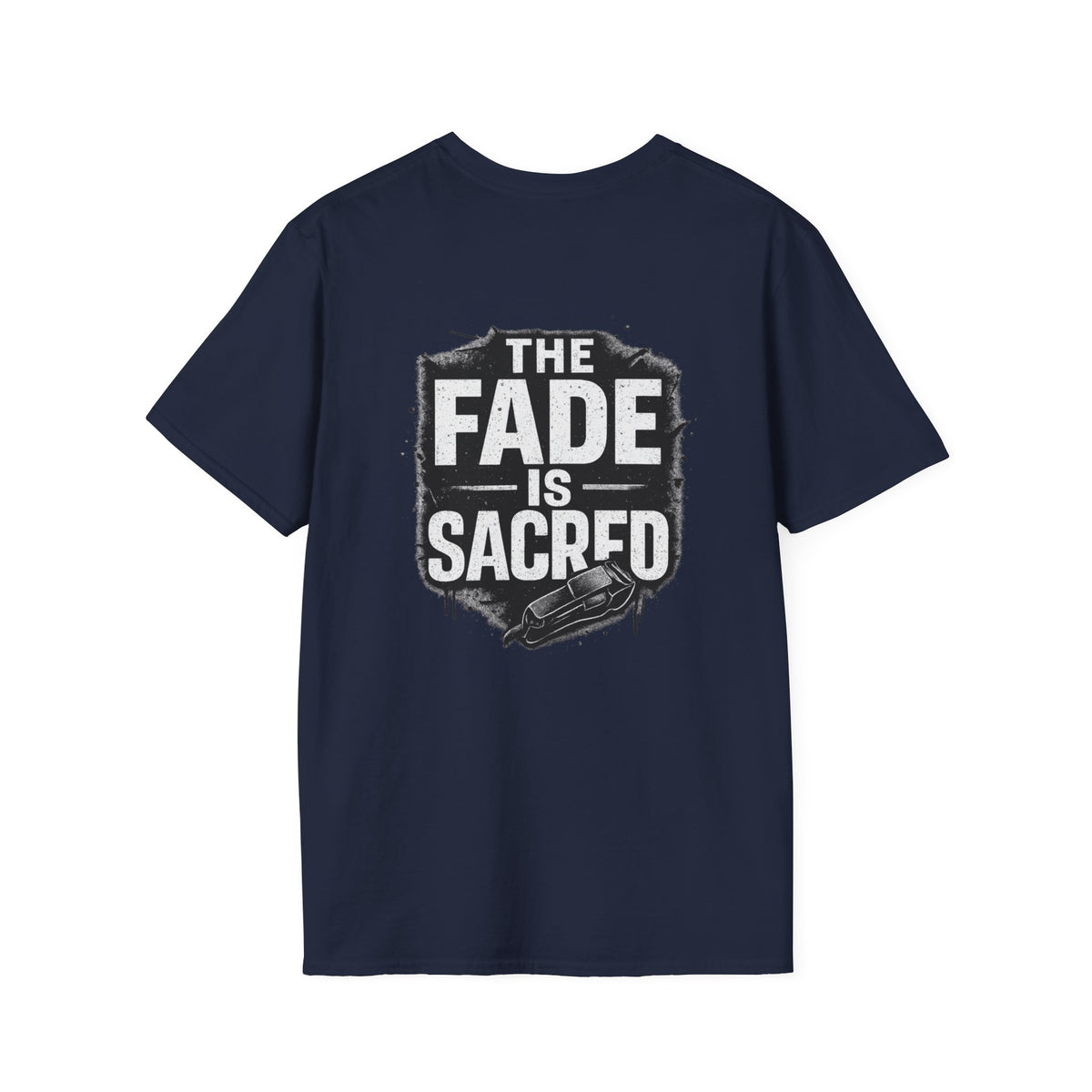 The Fade is Sacred – Front & Back Print