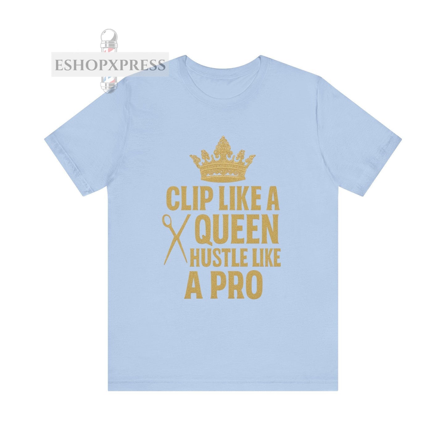 Clip Like a Queen, Hustle Like a Pro| Unisex Tee for Stylists & Barbers