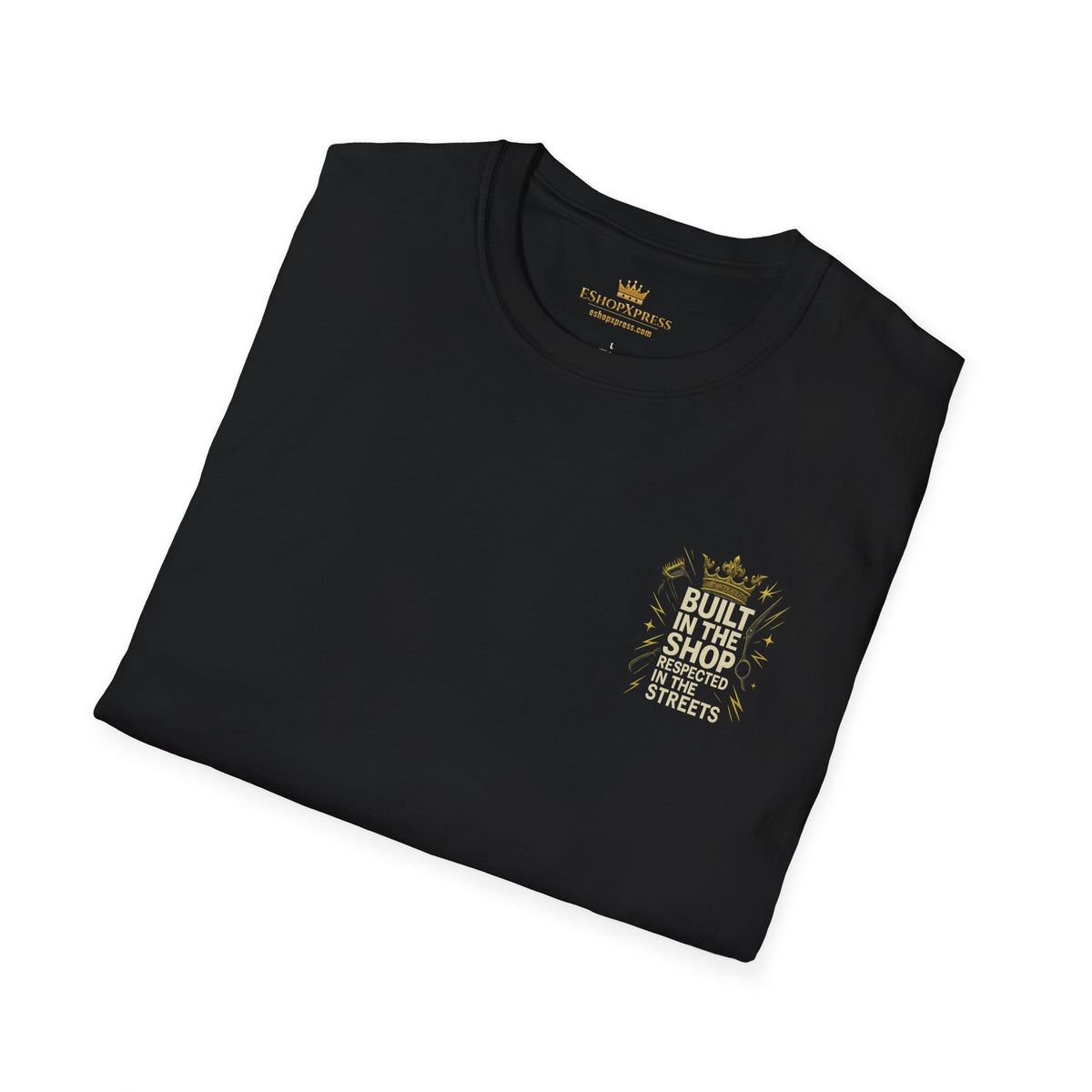 Built in the Shop, Respected in the Streets T-Shirt – Front & Back Print