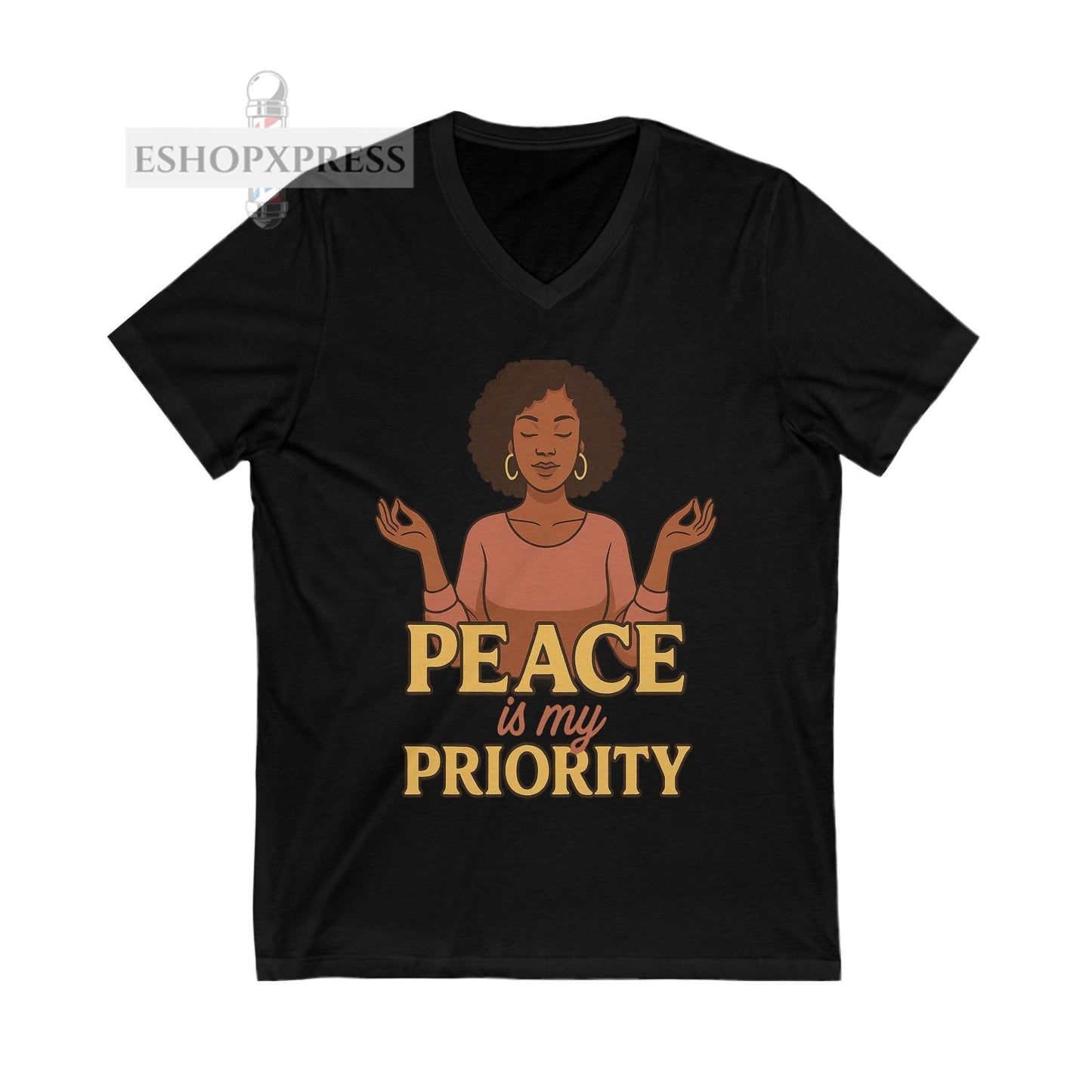 Peace is My Priority - V-neck Tee
