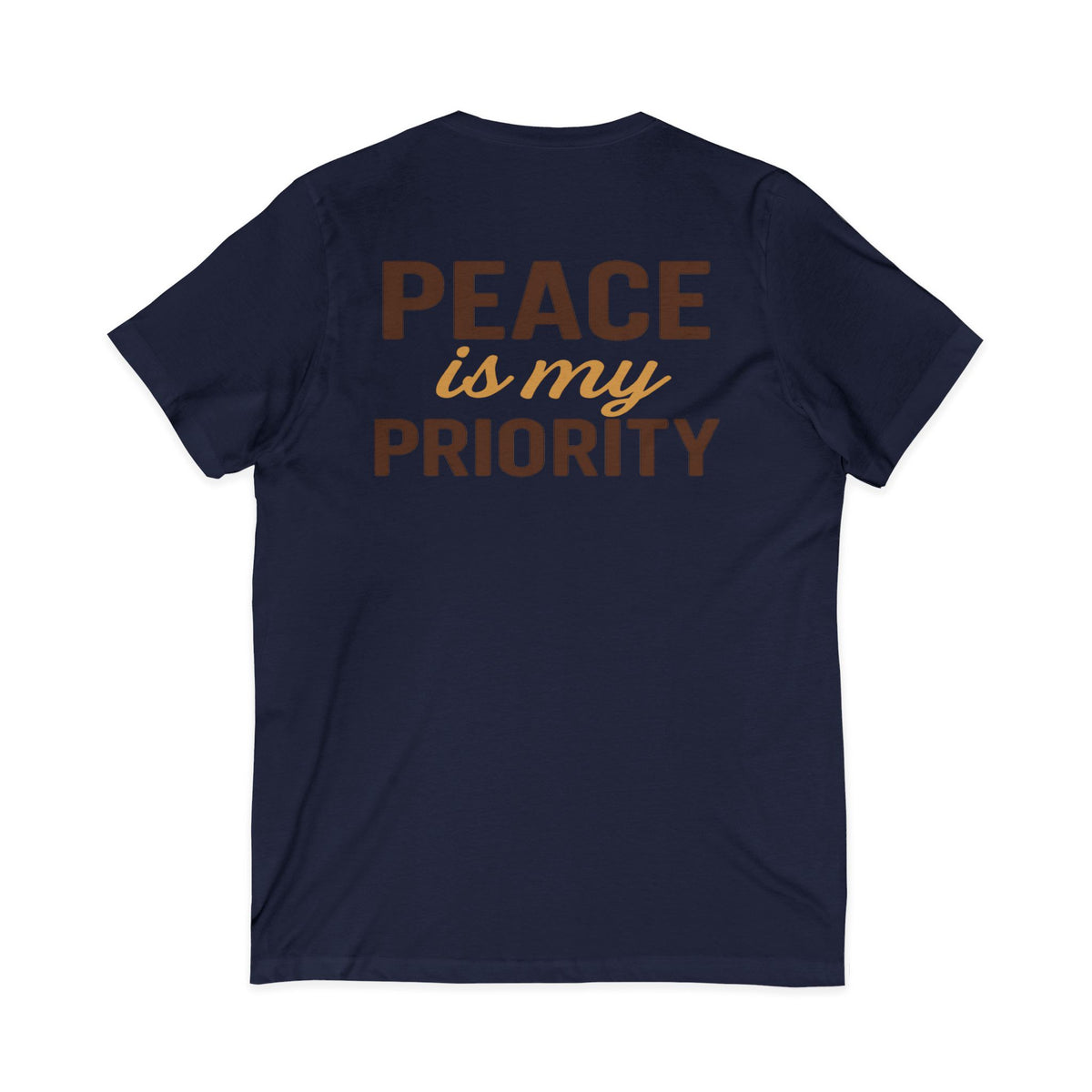 Peace and Priority in Warm Tones Vneck Tee – Front & Back Print