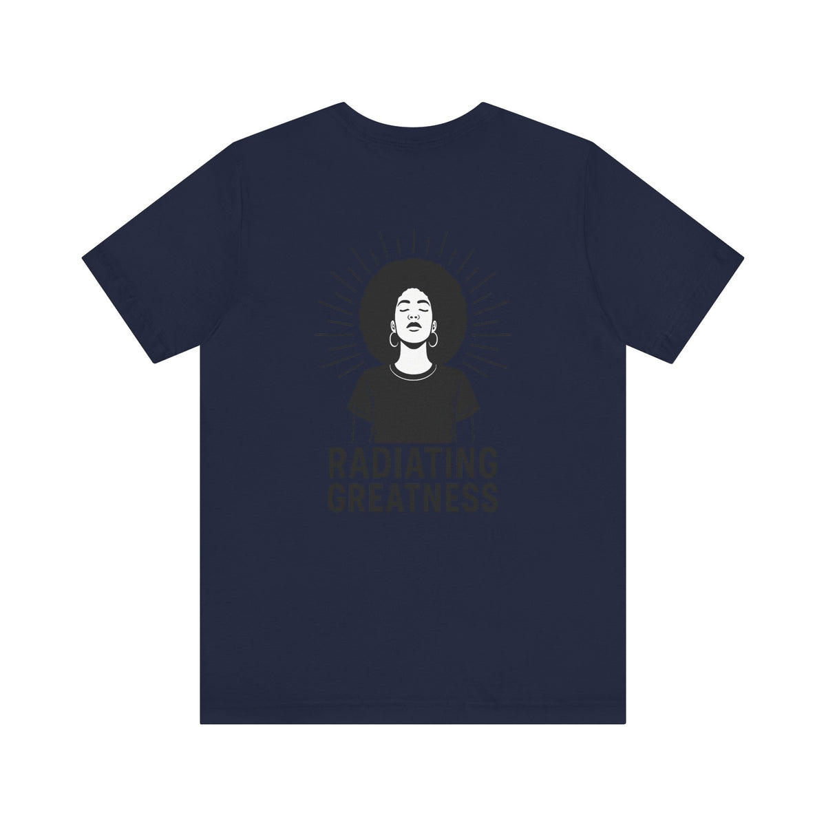 Radiating Greatness – Front & Back Print | Empowerment Tee