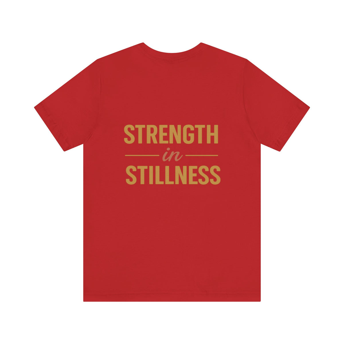 Strength in Stillness Typography Design – Front & Back Print