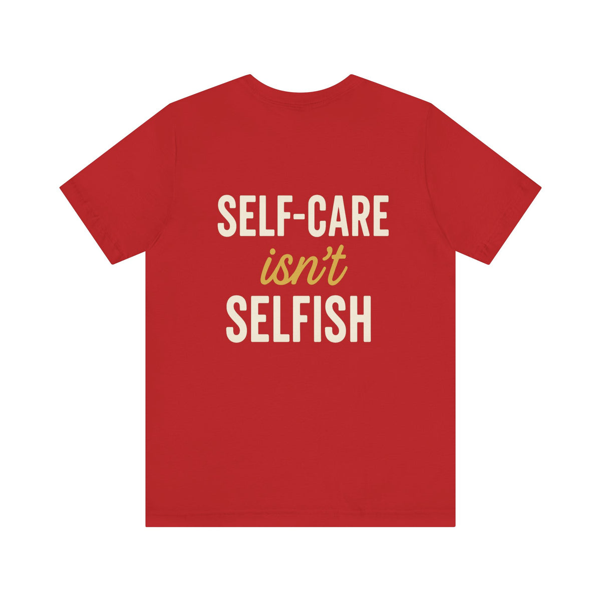 Self-Care Message in Bold Typography – Front & Back Print