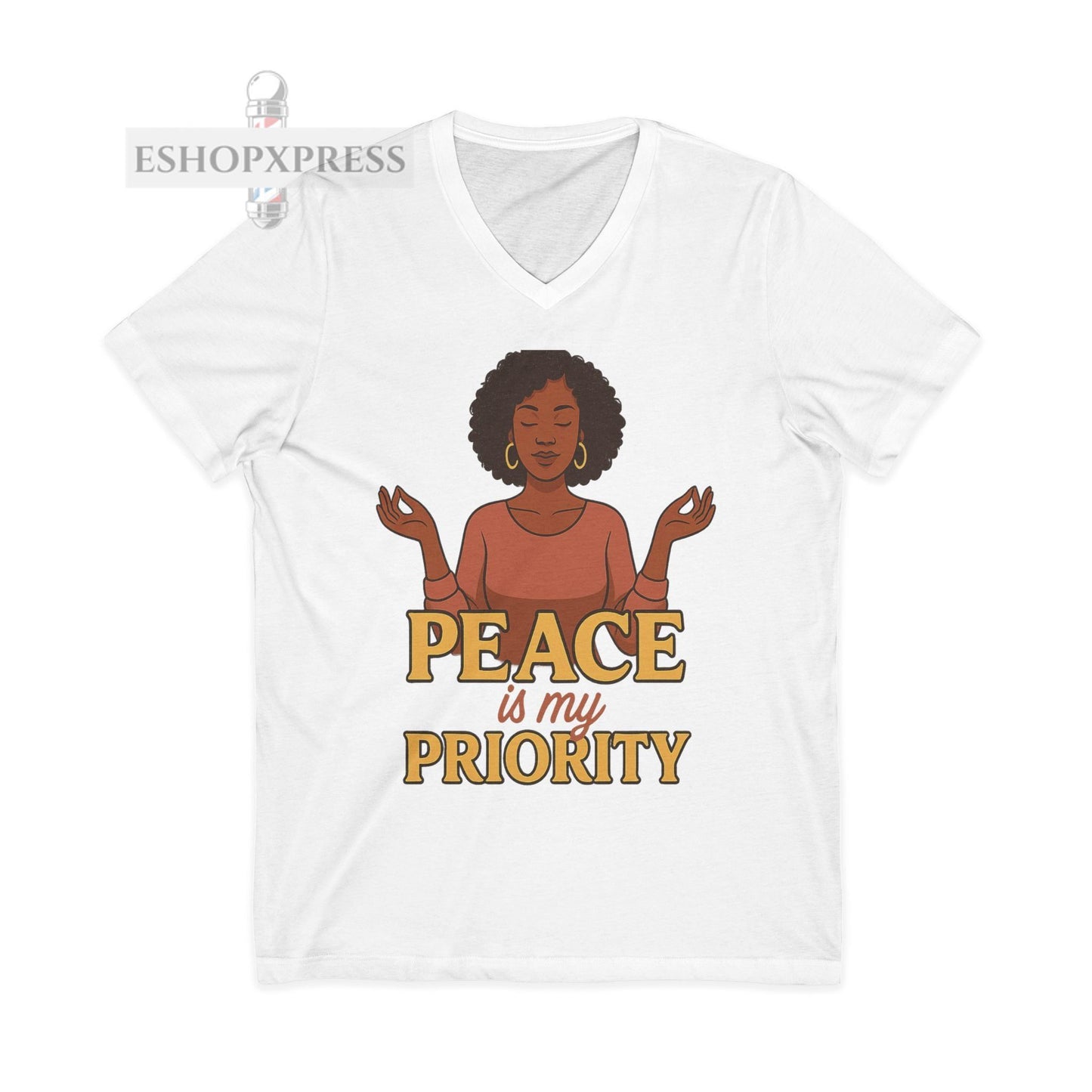 Peace is My Priority - V-neck Tee