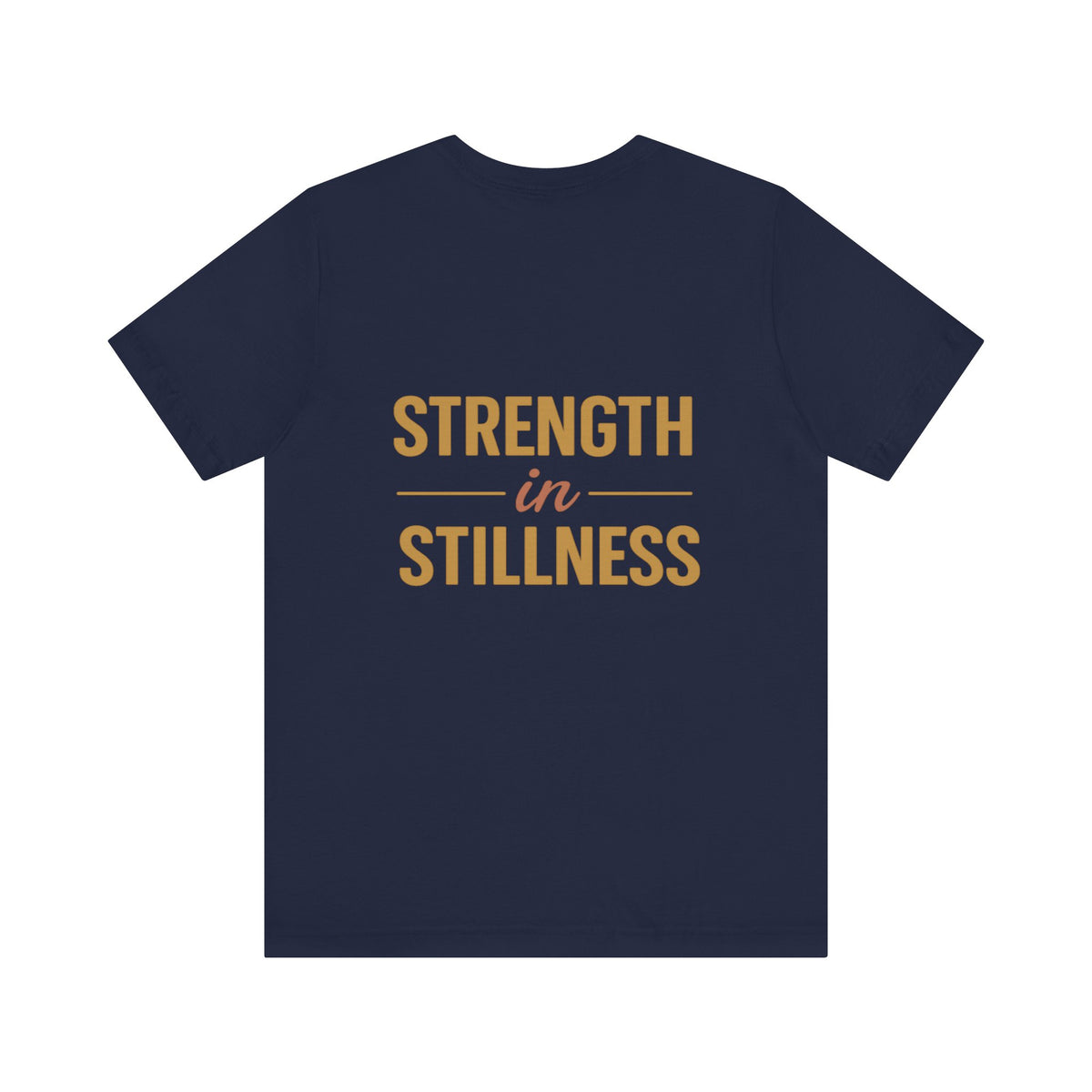 Strength in Stillness Typography Design – Front & Back Print