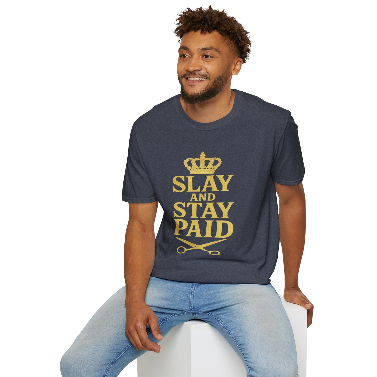Slay and Stay Paid Unisex T-Shirt