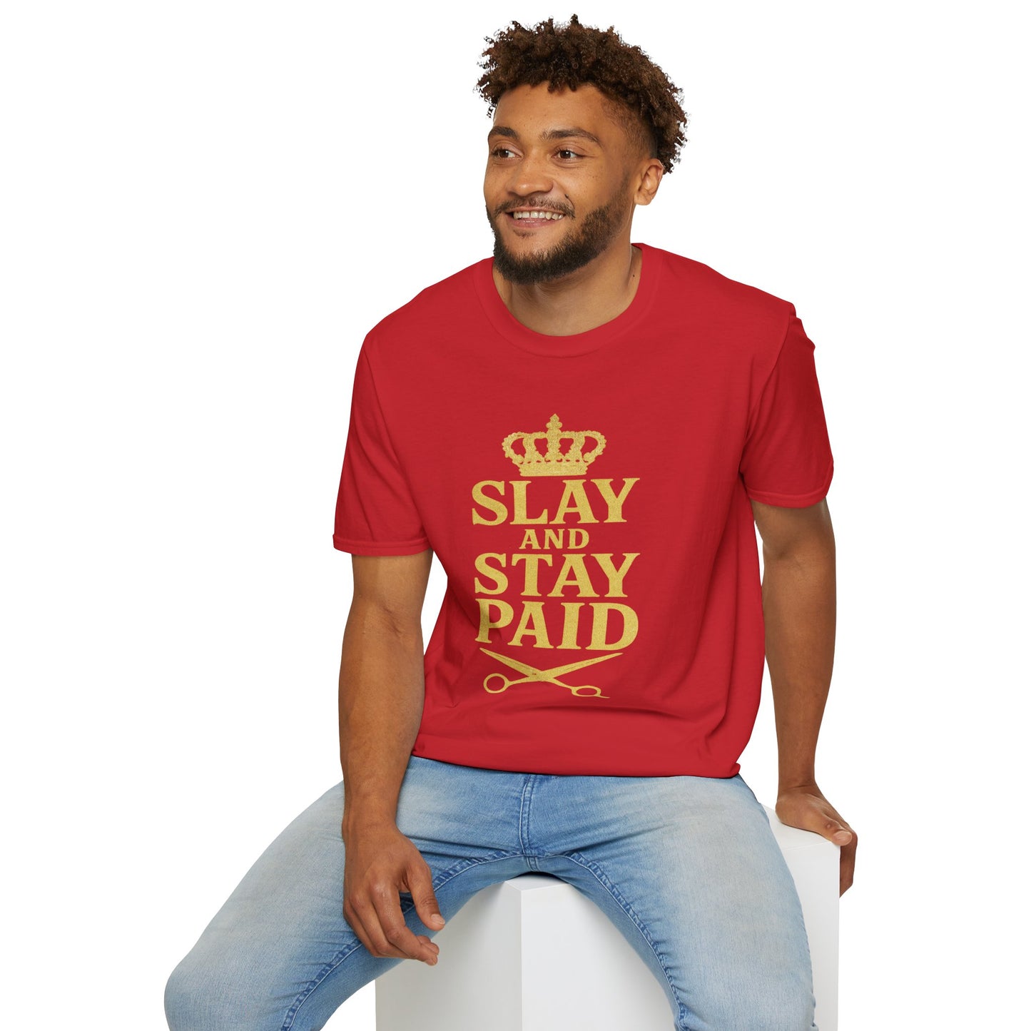 Slay and Stay Paid Unisex T-Shirt