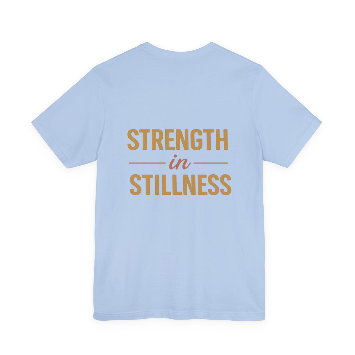Strength in Stillness Typography Design – Front & Back Print